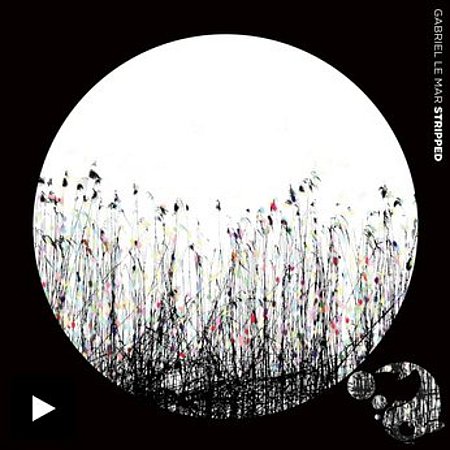 Gabriel Le Mar Stripped Album